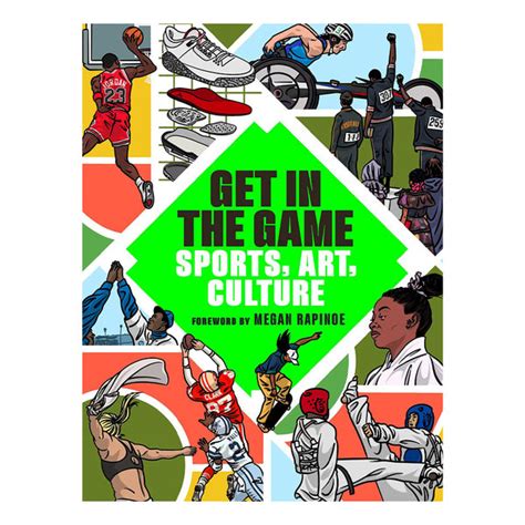 get in the game|Get in the Game: Sports, Art, Culture .